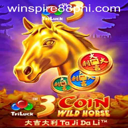 Explore the Excitement of 3CoinWildHorse: A Thrilling Adventure Awaits